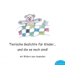 Kinderbuch - Tierische Gedichte fr Kinder... und die es noch sind!
